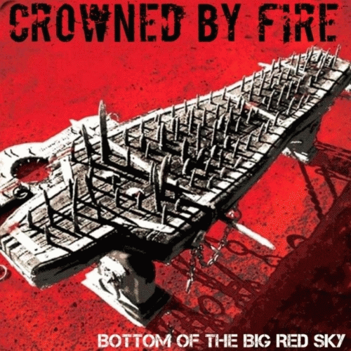 Crowned By Fire : Bottom of the Big Red Sky Crowned By Fire : Bottom of the Big Red Sky